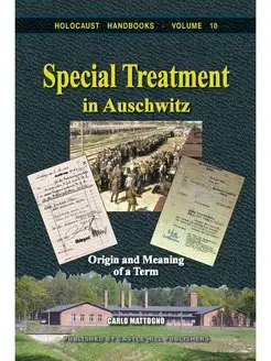 Special Treatment in Auschwitz. Origi