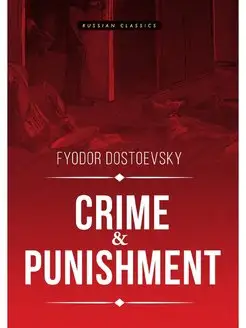 Crime and Punishment. Преступление и