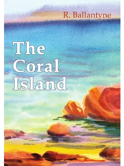 The Coral Island