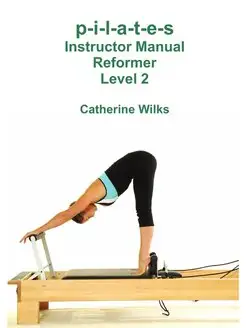 p-i-l-a-t-e-s Instructor Manual Refor