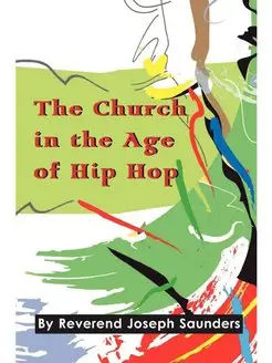 The Church in the Age of Hip Hop