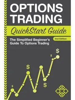 Options Trading QuickStart Guide. The