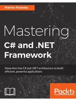 Mastering C# and .NET Framework