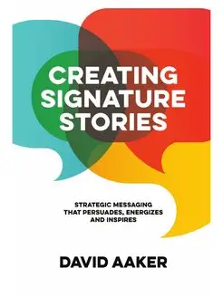 Creating Signature Stories. Strategic