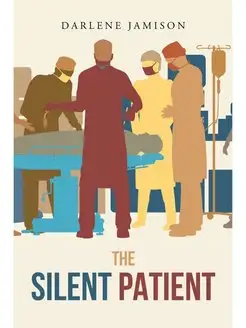 The Silent Patient. A True Story