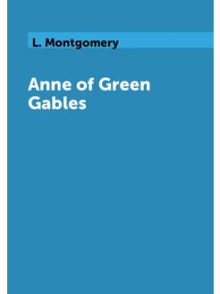 Anne of Green Gables