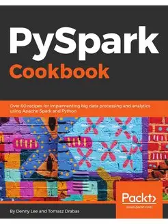 PySpark Cookbook