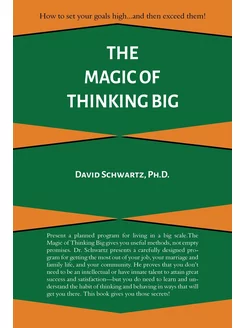 The Magic of Thinking Big