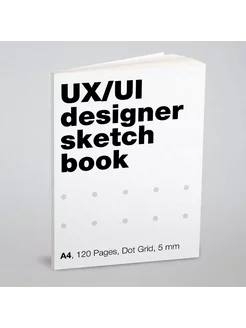 UI UX Designer's SketchBook. A4, 120