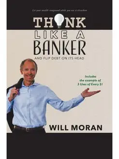 Think Like a Banker. And Flip Debt on