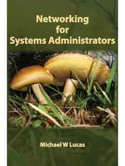 Networking for Systems Administrators