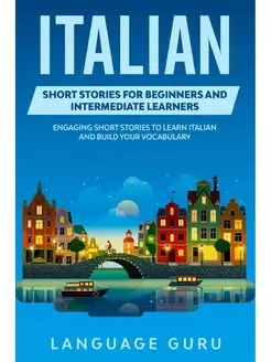 Italian Short Stories for Beginners a