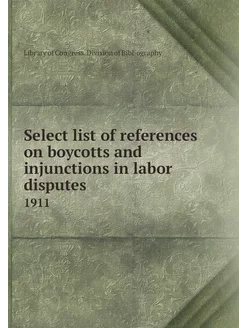 Select list of references on boycotts and injunction