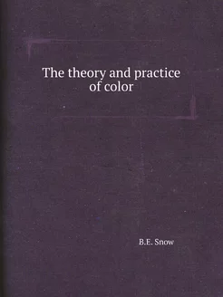 The theory and practice of color