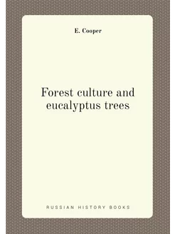 Forest culture and eucalyptus trees