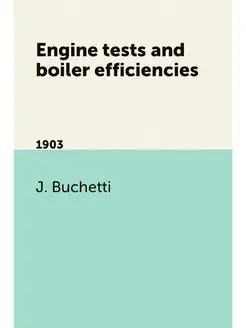 Engine tests and boiler efficiencies