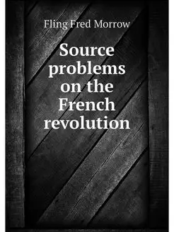 Source problems on the French revolution