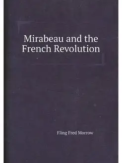 Mirabeau and the French Revolution