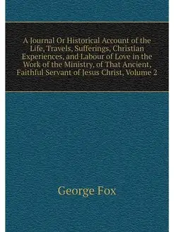 A Journal Or Historical Account of th