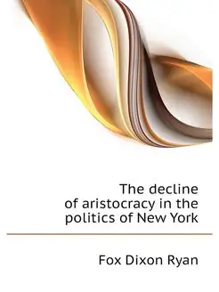 The decline of aristocracy in the pol