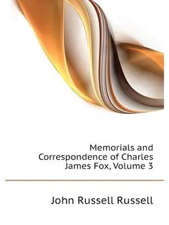 Memorials and Correspondence of Charl