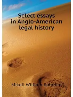 Select essays in Anglo-American legal