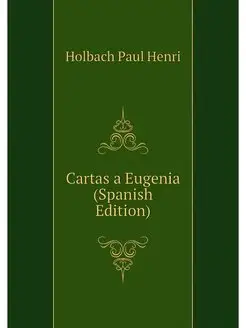 Cartas a Eugenia (Spanish Edition)