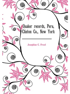 Quaker records, Peru, Clinton Co, New York