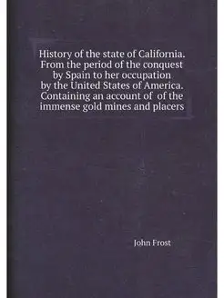 History of the state of California. F