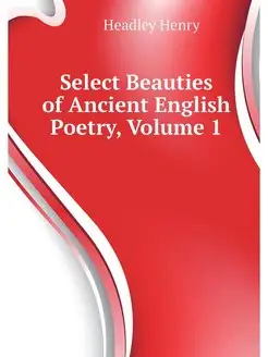 Select Beauties of Ancient English Po