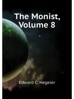 The Monist, Volume 8