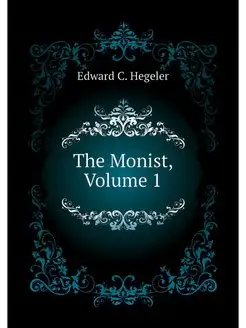 The Monist, Volume 1