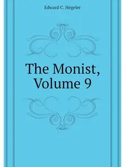 The Monist, Volume 9