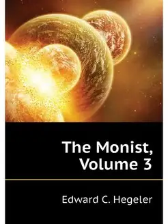 The Monist, Volume 3