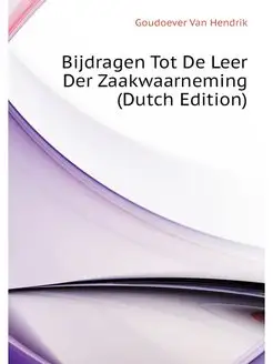 Bijdragen Tot De Leer Der Zaakwaarnem