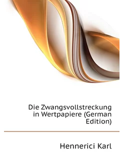 Die Zwangsvollstreckung in Wertpapiere (German Edition)