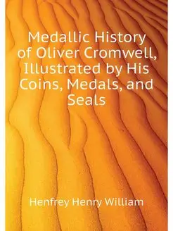 Medallic History of Oliver Cromwell