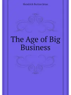 The Age of Big Business