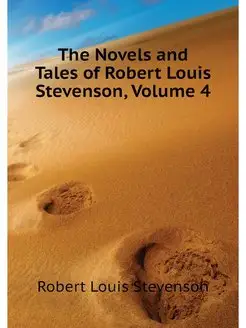 The Novels and Tales of Robert Louis