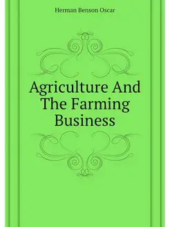 Agriculture And The Farming Business