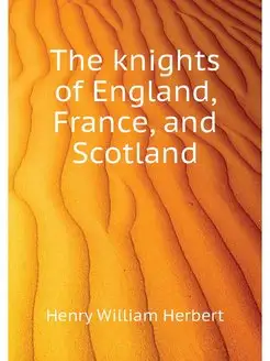 The knights of England, France, and S