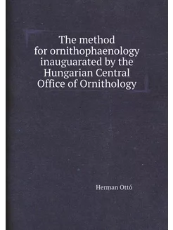 The method for ornithophaenology inauguarated by the