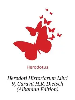 Herodoti Historiarum Libri 9, Curavit