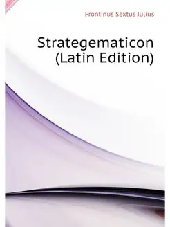 Strategematicon (Latin Edition)