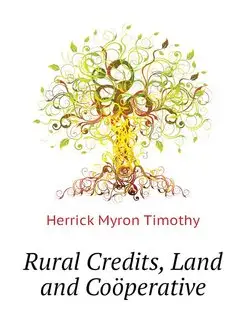 Rural Credits, Land and Cooperative