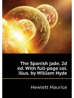 The Spanish jade. 2d ed. With full-pa