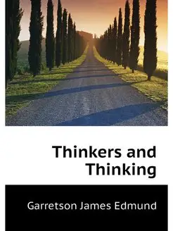 Thinkers and Thinking