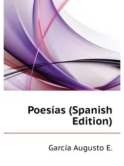 Poesias (Spanish Edition)