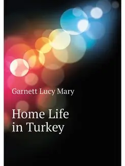 Home Life in Turkey