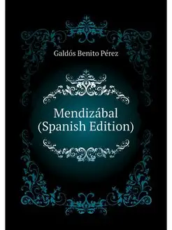 Mendizabal (Spanish Edition)